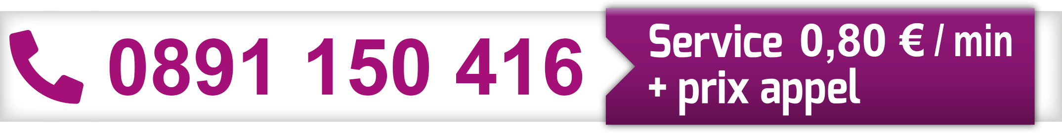 Appelez le 08 91 15 04 16